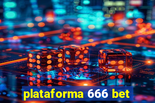 plataforma 666 bet